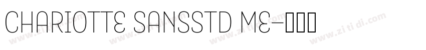 CharIotte SansStd Me字体转换